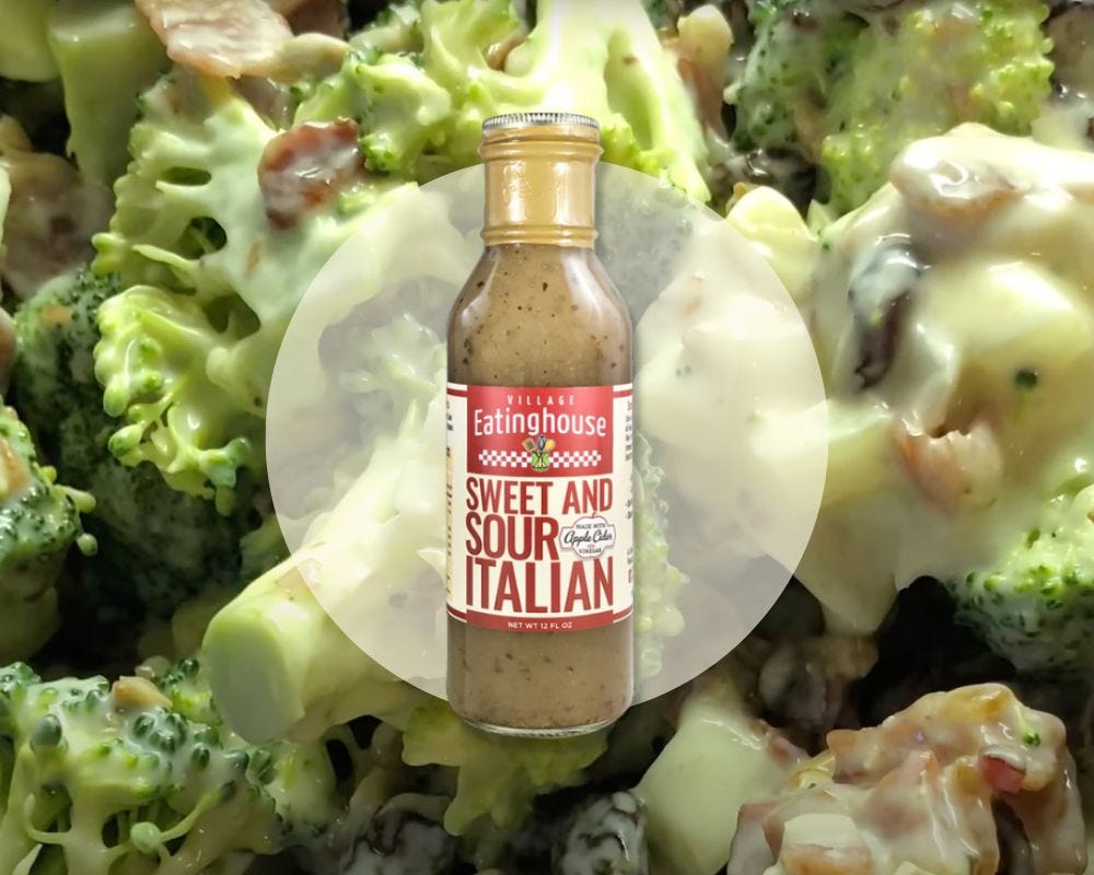 Creamy Broccoli Salad Featuring Village Eatinghouse's Sweet & Sour Italian Dressing